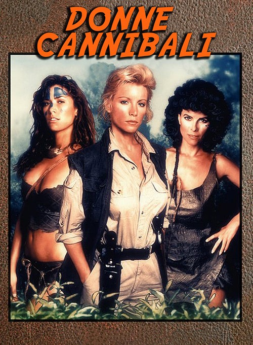 locandina Donne Cannibali