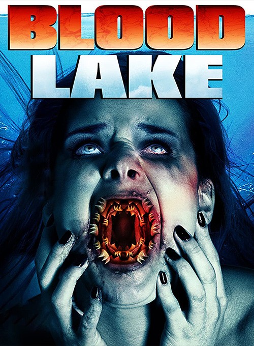 locandina Blood Lake - L'attacco delle lamprede killer