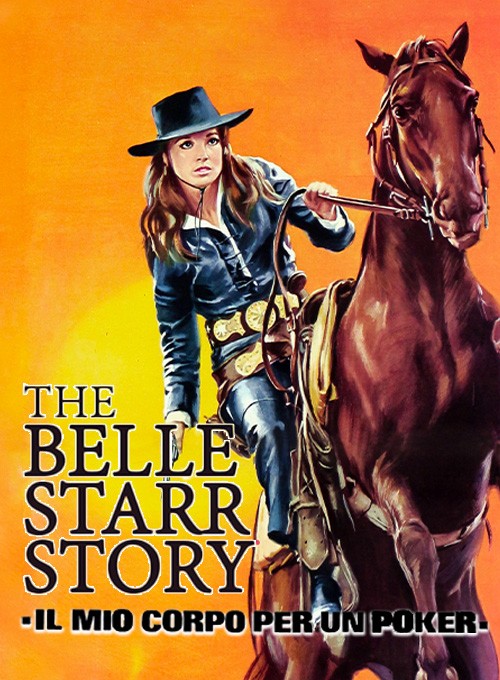 The Belle Starr Story - Il mio corpo per un poker